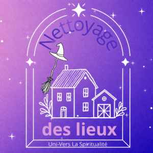 Nettoyage Énergétique des Lieux