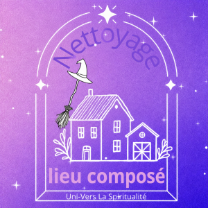Nettoyage Énergétique - lieu composé